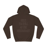 Help, I'm still at the restaurant I'm right where you left me Taylor Unisex Hoodie