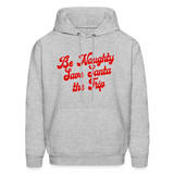 Be Naughty Save Santa the Trip Men's Hoodie - heather gray