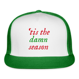 'tis the damn season Trucker Hat - white/kelly green