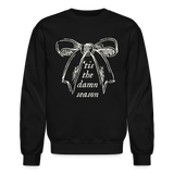 'Tis the damn season Crewneck Sweatshirt - black