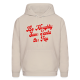 Be Naughty Save Santa the Trip Men's Hoodie - Sand