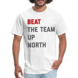 Beat the Team Up North Unisex Classic T-Shirt