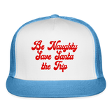 Be Naughty Save Santa the Trip Trucker Hat - white/blue