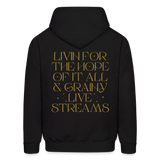 Livin for the Hope of it All & Grainy Livestreams Men's Hoodie - black