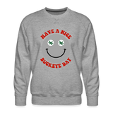 Have a Nice Buckeye Day Men’s Premium Sweatshirt - heather grey