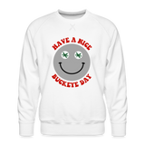 Have a Nice Buckeye Day Men’s Premium Sweatshirt - white