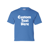 Youth Custom Text Shirt|  Words Only | Birthday Shirt | Theme Shirts