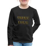 Vegas Born Kids' Premium Long Sleeve T-Shirt - black