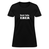 Best Lola Eber Women's T-Shirt - black