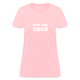 Best Lola Eber Women's T-Shirt - pink