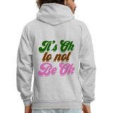 It's Ok to Not Be Ok Men's Hoodie