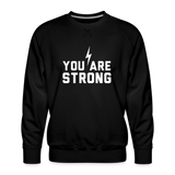 You are Strong Bolt Men’s Premium Sweatshirt - black