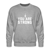 You are Strong Bolt Men’s Premium Sweatshirt - heather grey