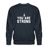 You are Strong Bolt Men’s Premium Sweatshirt - navy