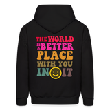 The World is a Better Place Men's Hoodie - black