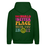 The World is a Better Place Men's Hoodie - forest green