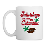 Saturdays Are Better in Columbus Coffee/Tea Mug