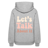 Let's Talk About It Women's Hoodie - heather gray