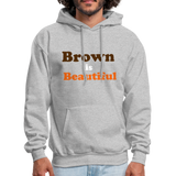 Brown is Beautiful Men's Hoodie - heather gray