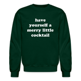 Have Yourself A Merry Little Cocktail Crewneck Sweatshirt