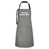 Among gusto mo? Artisan Apron - gray/black