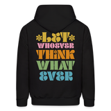 LET WHOEVER THINK WHATEVER Men's Hoodie - black