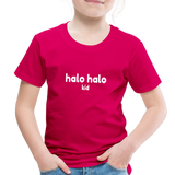 Halo Halo Kid Toddler Premium T-Shirt - dark pink