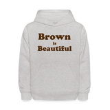 Brown is Beautiful Kids' Hoodie - heather gray