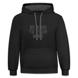 Be Kind To Your Mind Unisex Contrast Hoodie