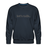 Let's Talk Men’s Premium Sweatshirt - navy