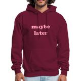 Maybe Later Men's Hoodie - burgundy