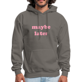 Maybe Later Men's Hoodie - asphalt gray