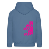 Do What Makes You Happy Men's Hoodie