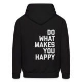 Do What Makes You Happy Men's Hoodie