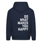 Do What Makes You Happy Men's Hoodie