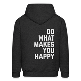 Do What Makes You Happy Men's Hoodie