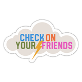 Check on Your Friends Sticker