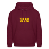 You Are Not Alone Men's Hoodie - burgundy