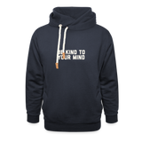 Be Kind to Your Mind Shawl Collar Hoodie - navy