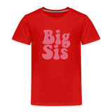 Big Sis Toddler Premium T-Shirt - red