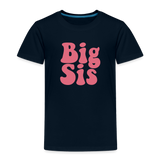 Big Sis Toddler Premium T-Shirt - deep navy