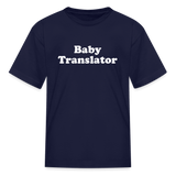 Baby Translator Kids' T-Shirt - navy