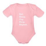 Eat. Sleep. Cry. Poop. Repeat. Organic Short Sleeve Baby Bodysuit - light pink