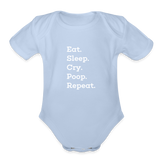 Eat. Sleep. Cry. Poop. Repeat. Organic Short Sleeve Baby Bodysuit - sky