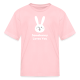 Somebunny Loves You Kids' T-Shirt - pink