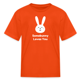 Somebunny Loves You Kids' T-Shirt - orange