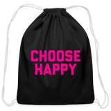 Choose Happy Cotton Drawstring Bag - black