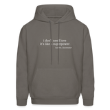 I Don't Need Love It's Like a Superpower Men's Hoodie - asphalt gray