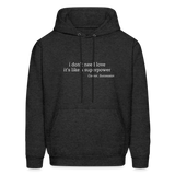 I Don't Need Love It's Like a Superpower Men's Hoodie - charcoal grey