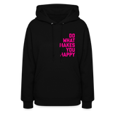 Do What Makes You Happy Women’s Premium Hoodie